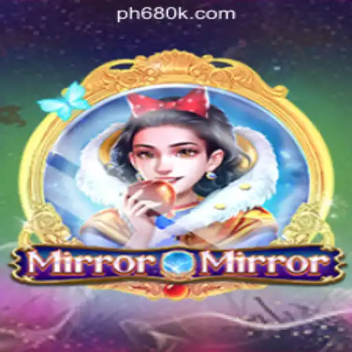 Discover the Magic of MirrorMirror in the 680K Online Casino Philippines